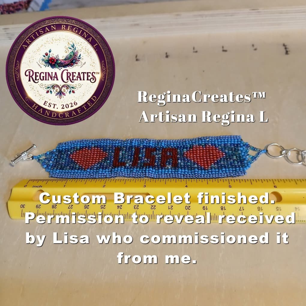 Handcrafted beadwoven cuff bracelet in bright blue seed beads, featuring reddish-brown lettering that spells "LISA" flanked by two matching red hearts. The bracelet is displayed alongside a yellow ruler showing a length of approximately 6 inches, with a silver toggle clasp attached. Text overlay reads: "Custom Bracelet finished. Permission to reveal received by Lisa who commissioned it from me" with the ReginaCreates™ logo in the upper left.